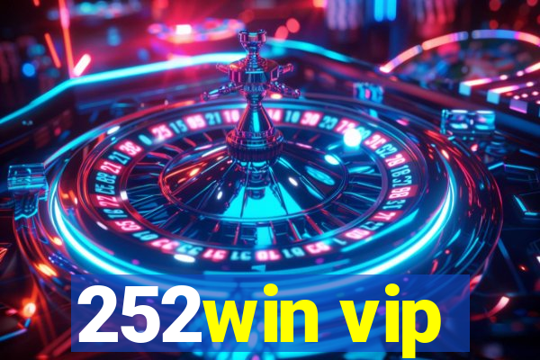 252win vip